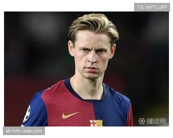 德容与加维：新生代中场的战术定位差异如何塑造比赛影响力